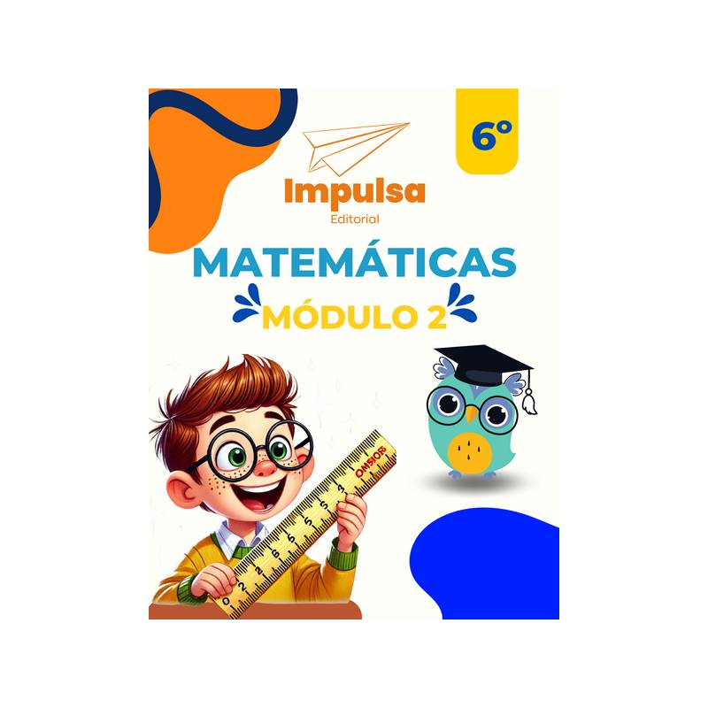 Portada Matematicas 6to. Grado Modulo 2 (2025)
